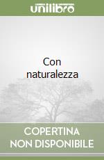 Con naturalezza