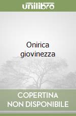 Onirica giovinezza libro