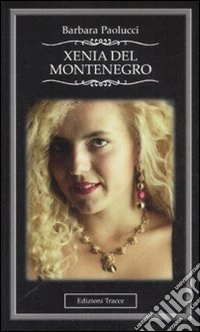 Xenia del Montenegro libro