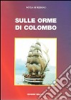 Sulle orme di Colombo libro