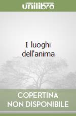 I luoghi dell'anima libro