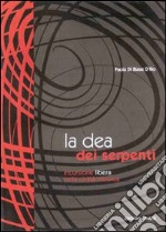 La dea dei serpenti. Incursione libera nella civiltà minoica libro