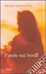 Parole sui bordi libro