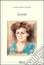 Gretole libro