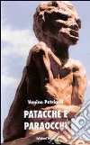 Patacche e paraocchi libro di Patricelli Vanino