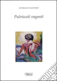 Pulviscoli vaganti