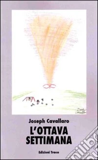 L'ottava settimana
