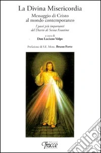 La divina misericordia. Messaggio di Cristo al mondo contemporaneo libro