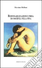 Responsabilizzazione e presa di coscienza nella pena libro