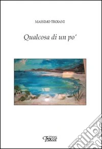 Qualcosa di un po'