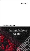 La mia Bolivia esiste libro