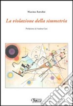 La violazione della simmetria