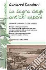 La sagra degli antichi saponi. Lavare e lavarsi ecologicamente