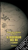 Il risveglio del re. I 4 elementi libro