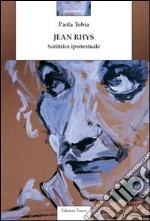 Jean Rhys. Scrittrice ipertestuale