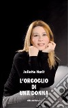 L'orgoglio di una donna libro