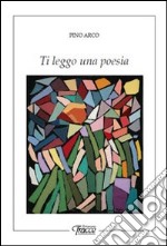 Ti leggo una poesia libro