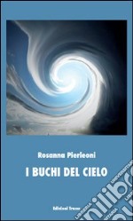 I buchi del cielo