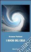 I buchi del cielo libro