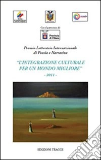 L'integrazione culturale per un mondo migliore libro