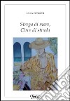 Strega di mare, circe di strada libro