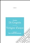 Vertigine d'acqua libro