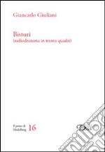 Bisturi (radiodramma in trenta quadri) libro