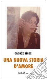 Una nuova storia d'amore libro