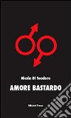 Amore bastardo libro