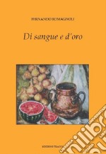 Di sangue e d'oro libro