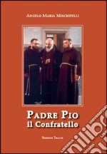 Padre Pio il confratello