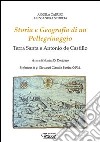 Storia e geografia di un pellegrinaggio. Terra Santa e Antonio de Castillo libro