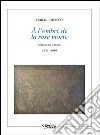 À l'ombre de la rose morte. Poèmes en français 1979-1989 libro