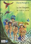 La dea Giaguaro. Ediz. italiana e inglese libro