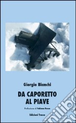 Da Caporetto al Piave libro