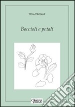 Boccioli e petali