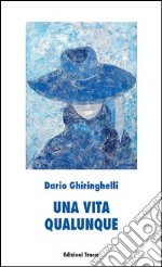 Una vita qualunque libro