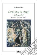 Come linee di viaggi nel cosmo libro