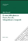 Il senso della gloria in Dante, Foscolo, Schopenhauer e Leopardi libro