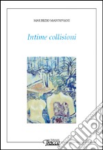 Intime collisioni