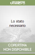 Lo stato necessario libro