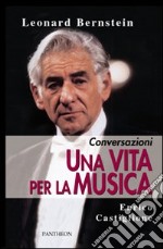 Una vita per la musica. Conversazioni