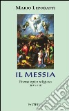 Il Messia libro di Leporatti Mario