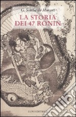 La storia dei 47 Ronin libro