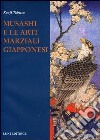 Musashi e le arti marziali giapponesi libro