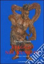 Viaggio nel kung fu. Storia e metodi libro