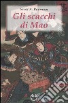 Gli scacchi di Mao. Il wei-ch'i e la strategia rivoluzionaria cinese libro