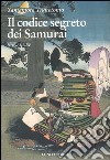 Il codice segreto dei Samurai. Hagakure libro