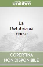 La Dietoterapia cinese libro