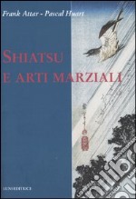 Shiatsu e arti marziali libro